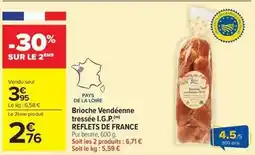 Carrefour Market Reflets de france - brioche vendéenne tressée i.g.p offre