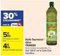 Carrefour Market Huile tournesol,olive tramier offre