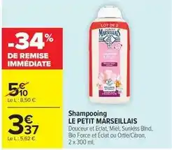 Carrefour Market Le petit marseillais - shampooing offre