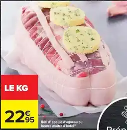 Carrefour Rôti d'épaule d'agneau au beurre maitre d'hôtel offre