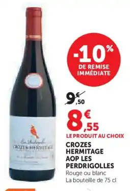 Super U Crozes hermitage aop les perdrigolles offre