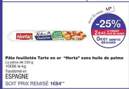 Monoprix HERTA Pâte feuilletée Tarte en or sans huile de palme offre
