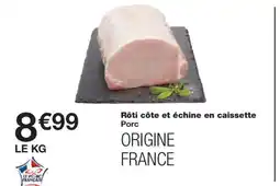 Monoprix Rôti côte et échine en caissette Porc offre