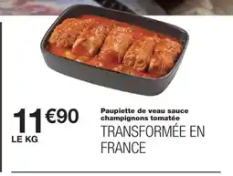 Monoprix Paupiette de veau sauce champignons tomatée offre