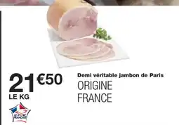 Monoprix Demi véritable jambon de Paris offre