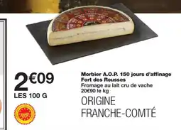 Monoprix Morbier A.O.P. 150 jours d'affinage Fort des Rousses offre