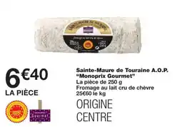 Monoprix MONOPRIX GOURMET Sainte-Maure de Touraine A.O.P. offre