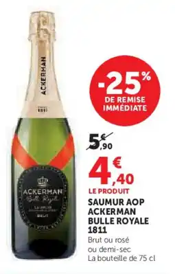 Super U Saumur aop ackerman bulle royale 1811 offre