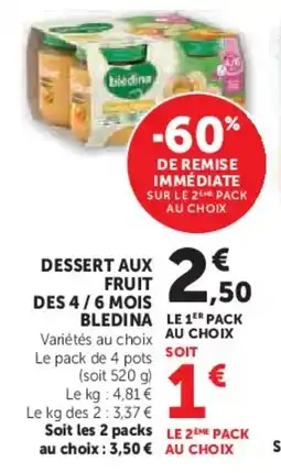 Super U Dessert aux fruit des 4/6 mois bledina offre