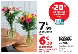 Super U Bouquet compose jonas offre
