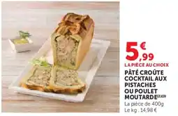 Super U Pâté croûte cocktail aux pistaches ou poulet moutarde offre