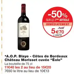 Monoprix ÉOLE A.O.P. Blaye - Côtes de Bordeaux Château Morisset cuvée offre
