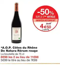 Monoprix A.O.P. Côtes du Rhône De Natura Rérum rouge offre