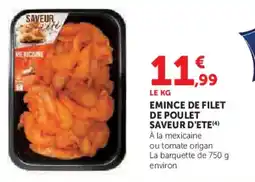 Super U Emince de filet de poulet saveur d'ete offre