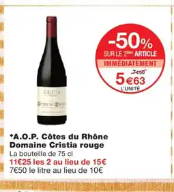 Monoprix A.O.P. Côtes du Rhône Domaine Cristia rouge offre