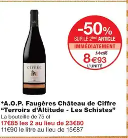 Monoprix TERROIRS D'ALTITUDE A.O.P. Faugères Château de Ciffre - Les Schistes offre