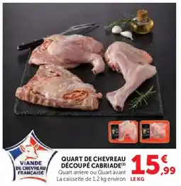 Super U Quart de chevreau découpé cabriade offre