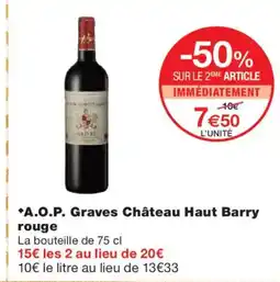Monoprix A.O.P. Graves Château Haut Barry rouge offre