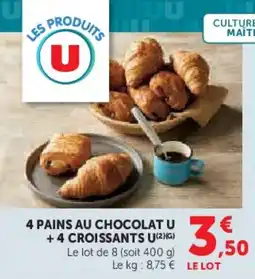 Super U 4 pains au chocolat u +4 croissants u offre