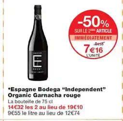 Monoprix INDEPENDENT Espagne Bodega Organic Garnacha rouge offre