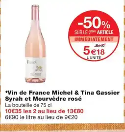 Monoprix Vin de France Michel & Tina Gassier Syrah et Mourvèdre rosé offre
