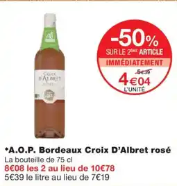 Monoprix A.O.P. Bordeaux Croix D'Albret rosé offre
