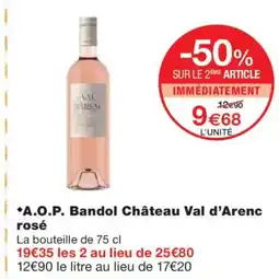Monoprix A.O.P. Bandol Château Val d'Arenc rosé offre