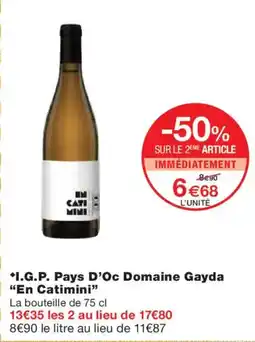 Monoprix EN CATIMINI I.G.P. Pays D'Oc Domaine Gayda offre