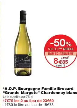 Monoprix GRANDE MARGOTE A.O.P. Bourgogne Famille Brocard Chardonnay blanc offre