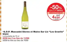 Monoprix LES GRANITS A.O.P. Muscadet Sèvres et Maine Sur Lie offre