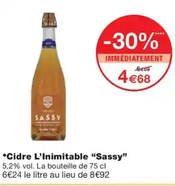 Monoprix SASSY Cidre L'Inimitable offre