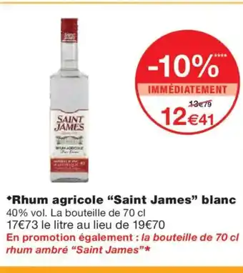 Monoprix SAINT JAMES Rhum agricole blanc offre