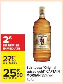 Carrefour Spiritueux Original spiced gold CAPTAIN MORGAN offre