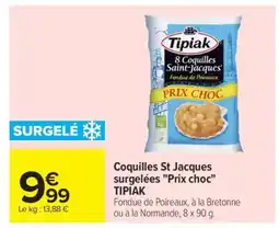 Carrefour Coquilles St Jacques surgelées Prix Choc TIPIAK offre