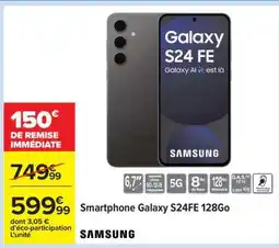 Carrefour Smartphone Galaxy S24FE 128Go offre