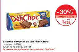 Monoprix DÉLICHOC Biscuits chocolat au lait offre