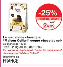 Monoprix MAISON COLIBRI La madeleine classique coque chocolat noir offre