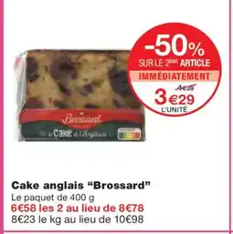 Monoprix BROSSARD Cake anglais offre