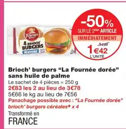 Monoprix LA FOURNÉE DORÉE Brioch' burgers sans huile de palme offre
