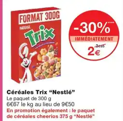 Monoprix NESTLÉ Céréales Trix offre