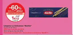 Monoprix BARILLA Linguine La Collezione offre