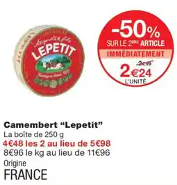 Monoprix LEPETIT Camembert offre