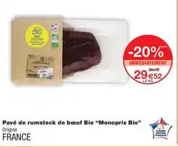 Monoprix MONOPRIX BIO Pavé de rumsteck de bœuf Bio offre