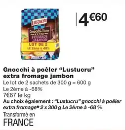 Monoprix LUSTUCRU Gnocchi à poêler extra fromage jambon offre