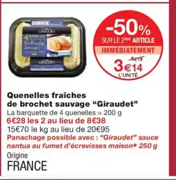 Monoprix GIRAUDET Quenelles fraîches de brochet sauvage offre