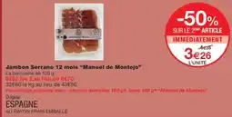 Monoprix MANUEL DE MONTEJO Jambon Serrano 12 mois offre