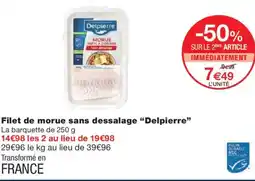 Monoprix DELPIERRE Filet de morue sans dessalage offre