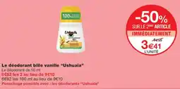 Monoprix USHUAÏA Le déodorant bille vanille offre