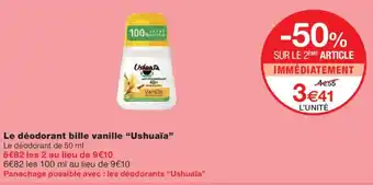 Monoprix USHUAÏA Le déodorant bille vanille offre