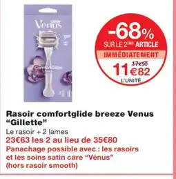 Monoprix GILLETTE Rasoir comfortglide breeze Venus offre